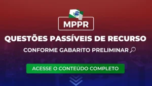 MPPR: Questões passíveis de recurso conforme gabarito preliminar