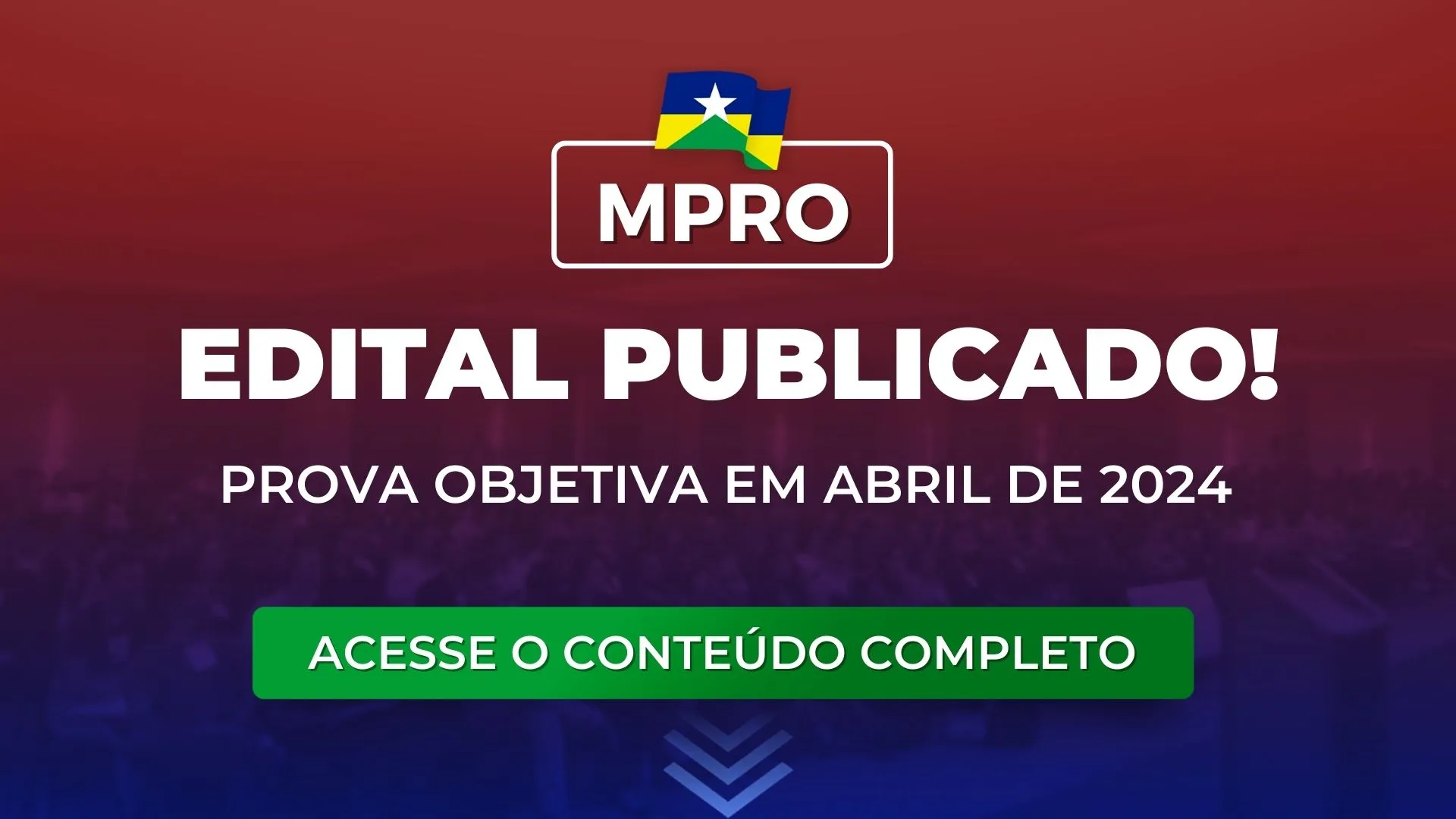 MPRO: Edital do concurso para Promotor de Justiça publicado!