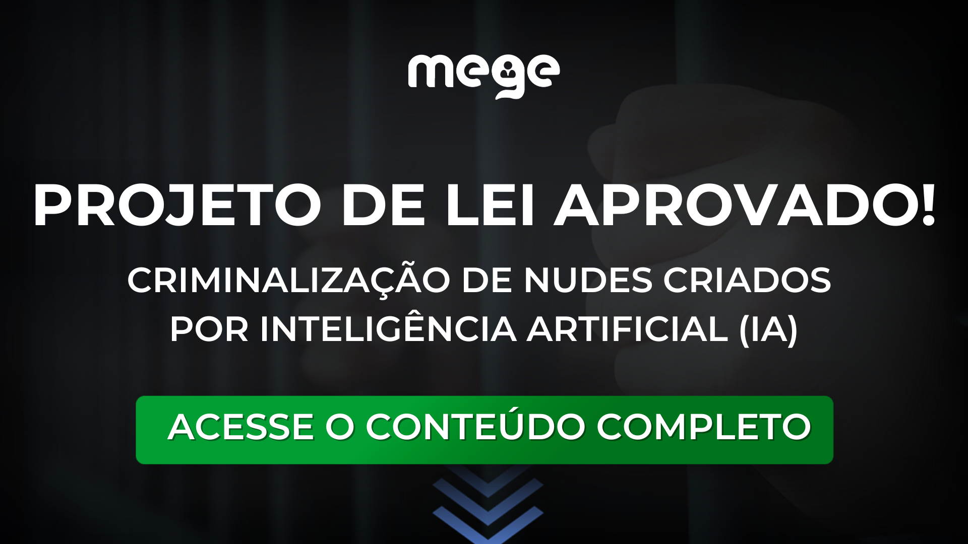 Projeto que criminaliza nudes criados por Inteligência Artificial (IA) é aprovado