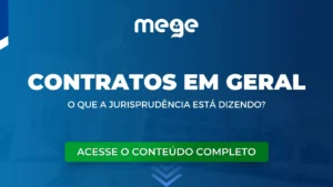 Civil: o que a Jurisprudência diz acerca de contratos em geral?