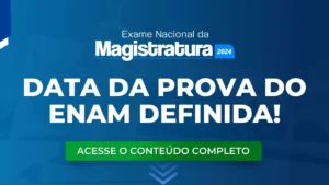 ENAM 2024: Data da prova definida! Veja o cronograma completo!