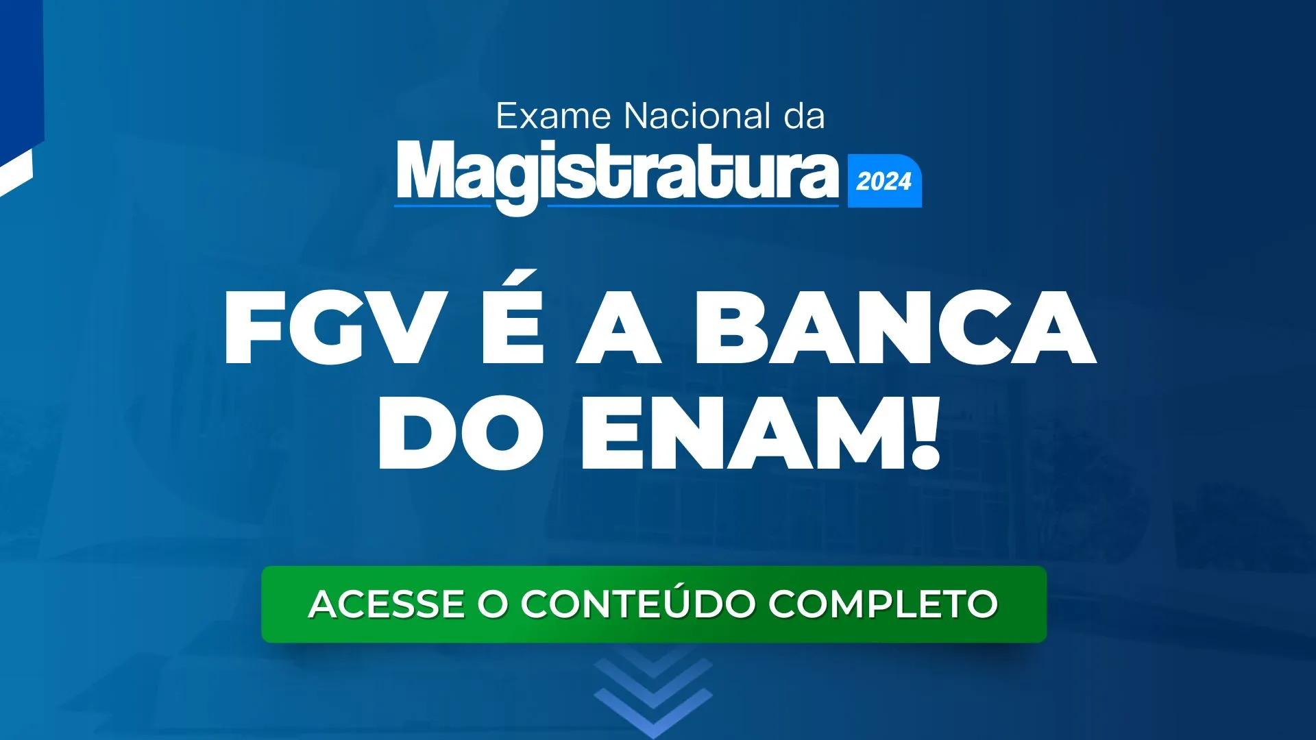 FGV é definida como a Banca Organizadora do ENAM!