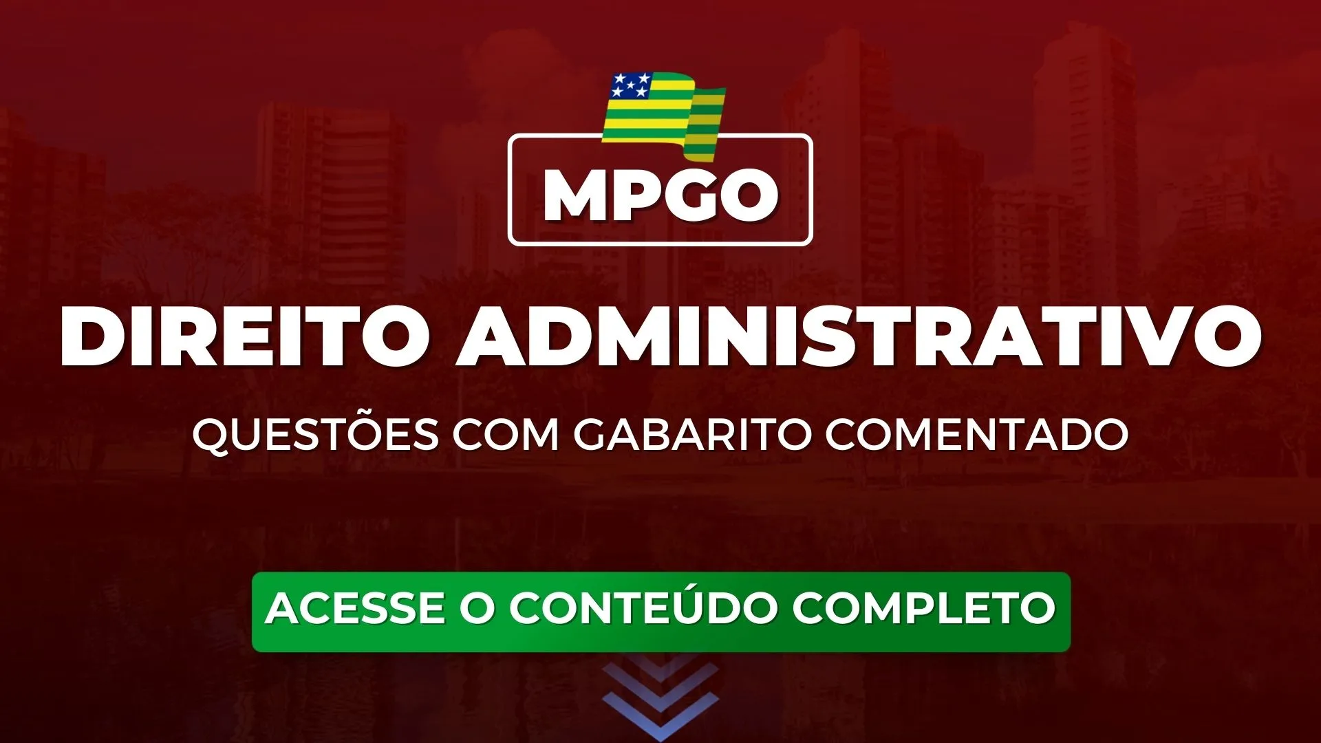 MPGO: Questões obrigatórias de Direito Administrativo com gabarito comentado para o concurso