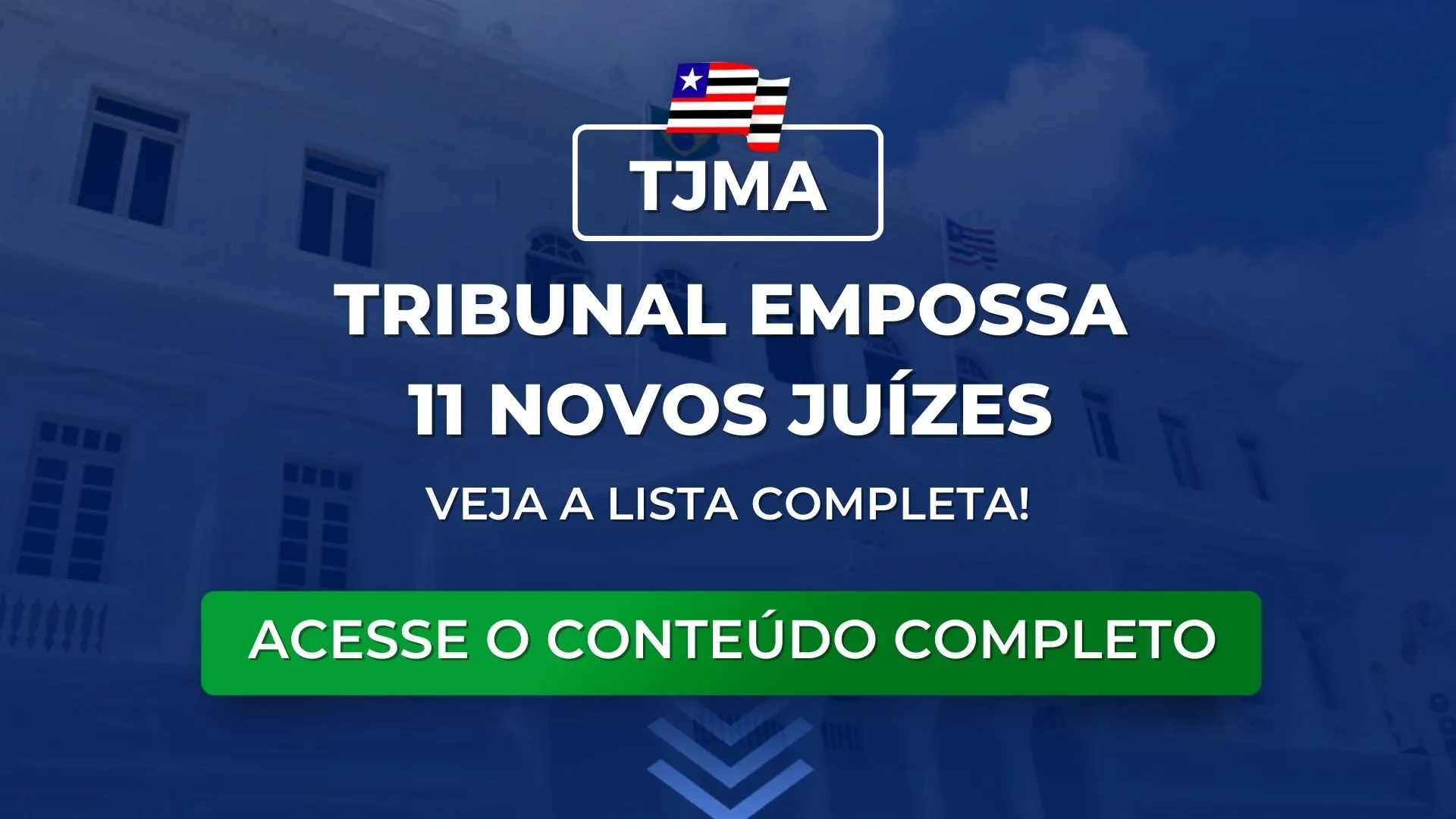 TJMA: 11 novos juízes são empossados. Veja a lista!