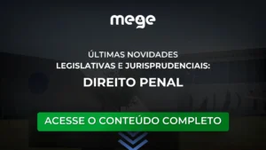 Últimas novidades legislativas e jurisprudenciais de Direito Penal