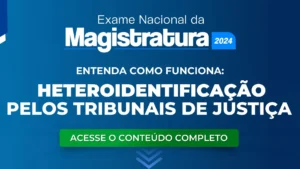 ENAM: Recomendações do STJ e o que os TJ's manifestaram acerca da Heteroidentificação