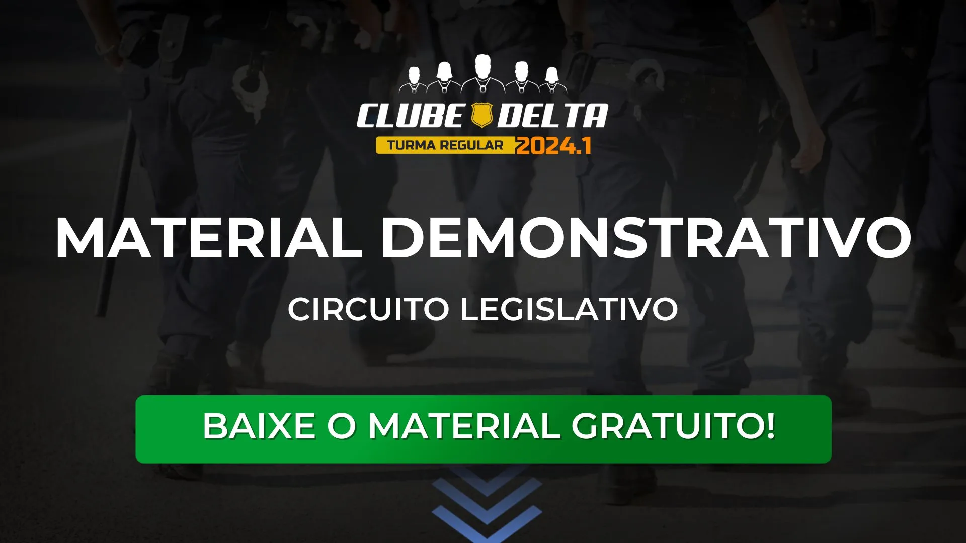 Material demonstrativo para Delegado de Polícia: Circuito legislativo do Clube Delta