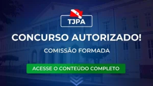 TJPA: novo concurso para Juiz é autorizado