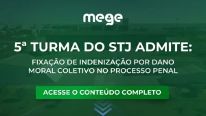 5ª Turma do STJ admite fixação de indenização por dano moral coletivo no Processo Penal