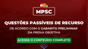 MPSC: Questões passíveis de Recurso (De acordo com o gabarito preliminar da prova objetiva)