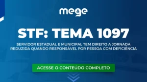STF: Servidor estadual e municipal tem direito a jornada reduzida quando responsável por pessoa com deficiência (Tema 1.097)