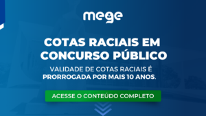 STF: validade de cotas raciais em concursos públicos é prorrogada por mais 10 anos