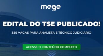TSE: edital publicado para Analista e Técnico Judiciário com 389 vagas!
