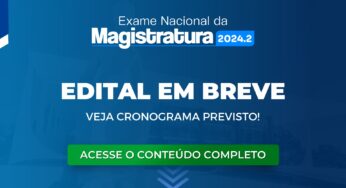 ENAM 2024.2: Edital em breve. Veja o Cronograma previsto!