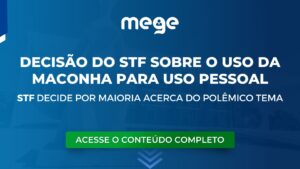STF decide por maioria dos votos a liberação do porte da maconha para uso pessoal