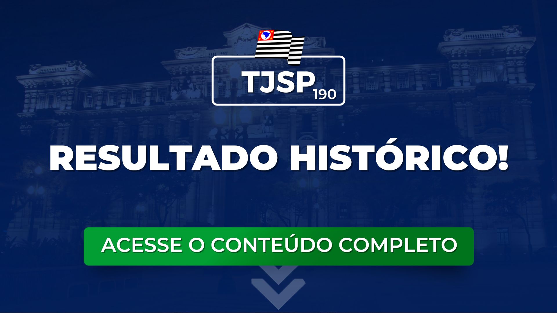TJSP 190: resultado histórico e repleto de histórias!