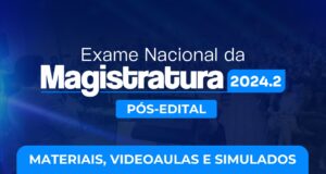 ENAM II (Turma Pós-edital) exame nacional da magistratura