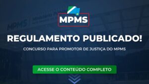 MPMS: Regulamento do concurso para Promotor publicado!