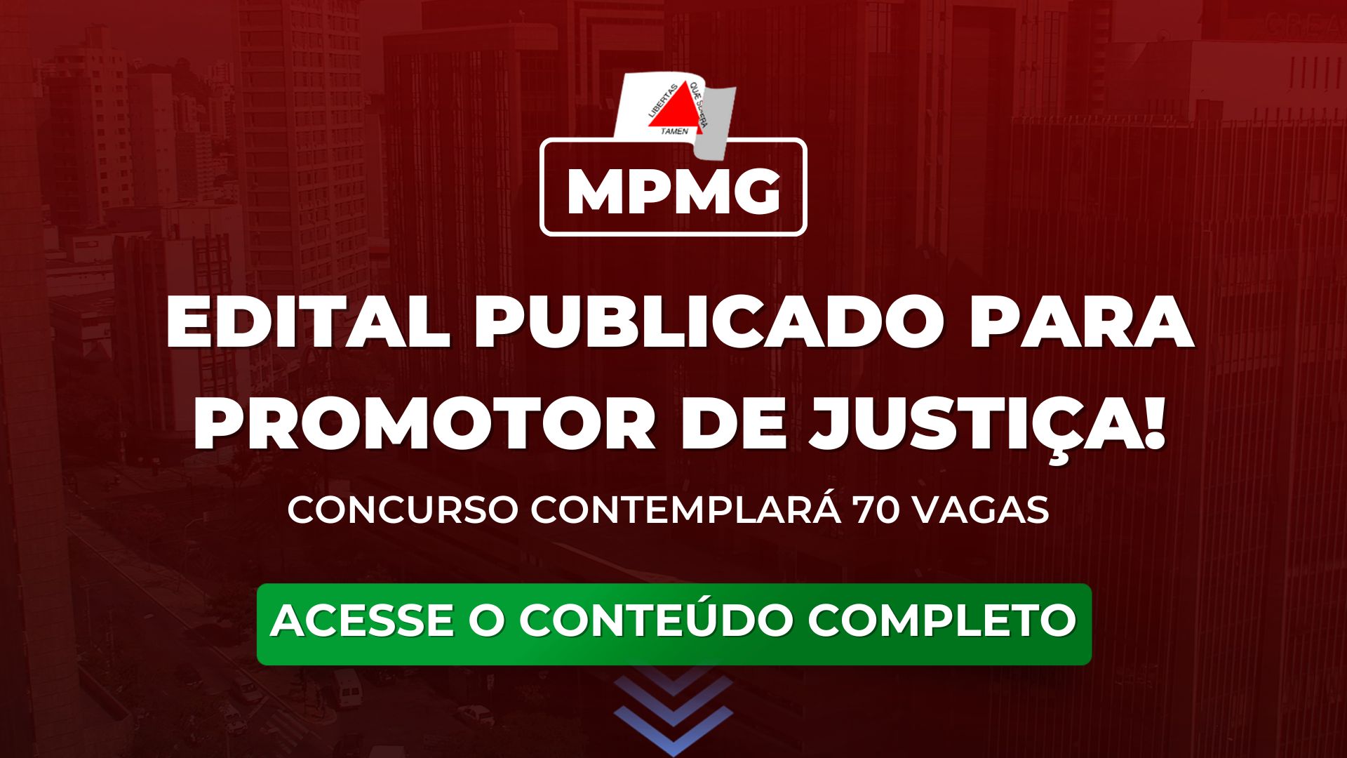 MPMG: edital publicado para Promotor de Justiça.