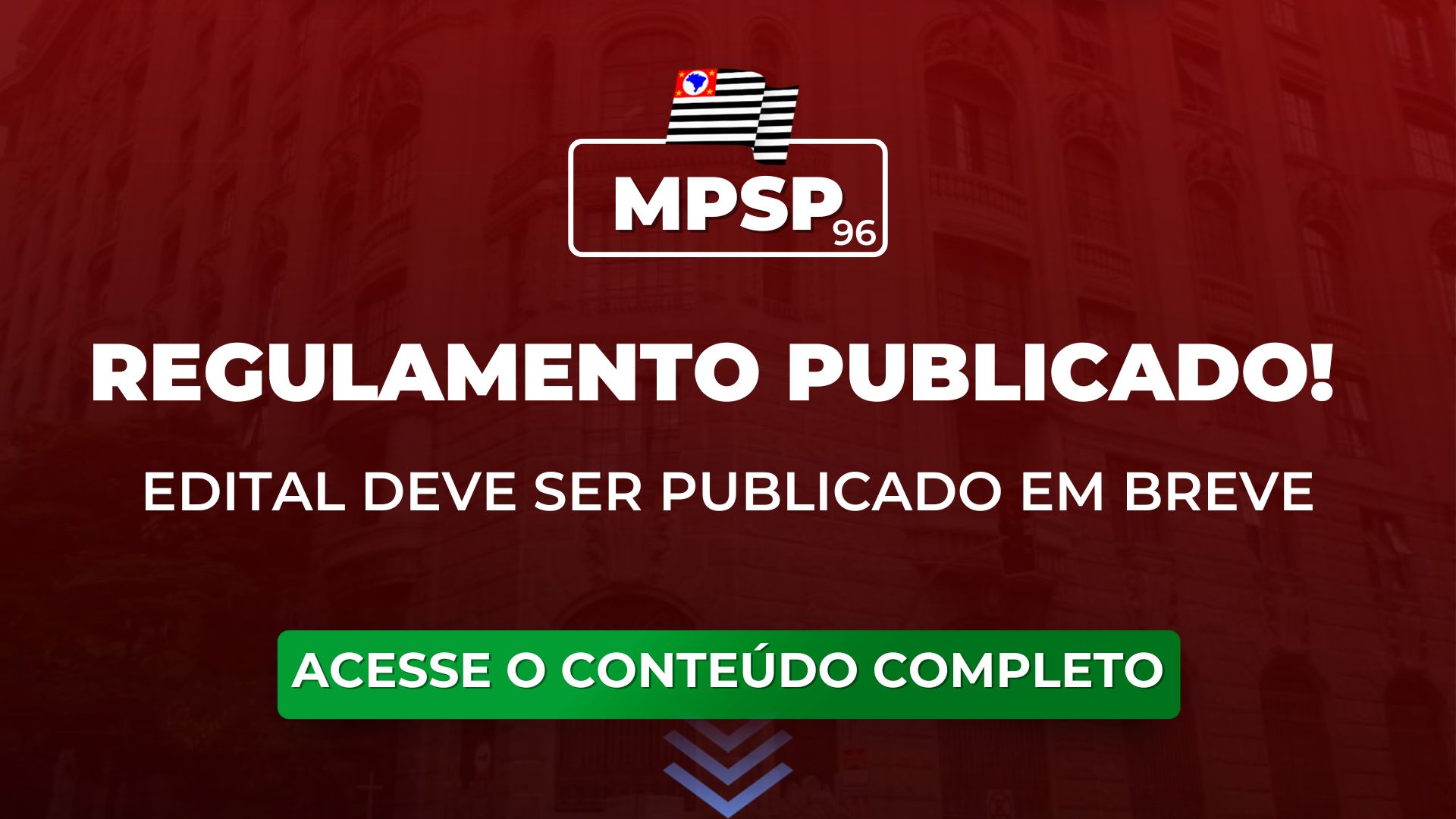 MPSP 96: Regulamento do concurso para Promotor publicado!