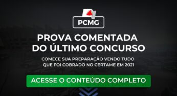 Prova comentada do último concurso da PCMG 2021