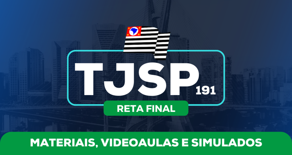 Reta final TJSP 191 