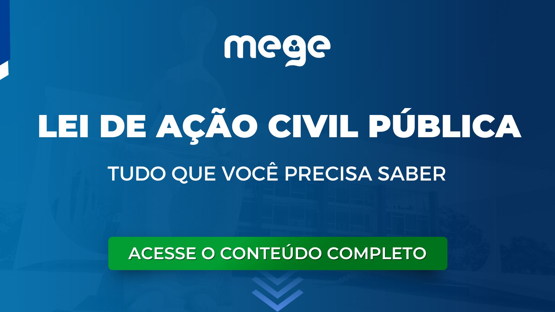 Entenda tudo sobre Lei de Ação Civil Pública