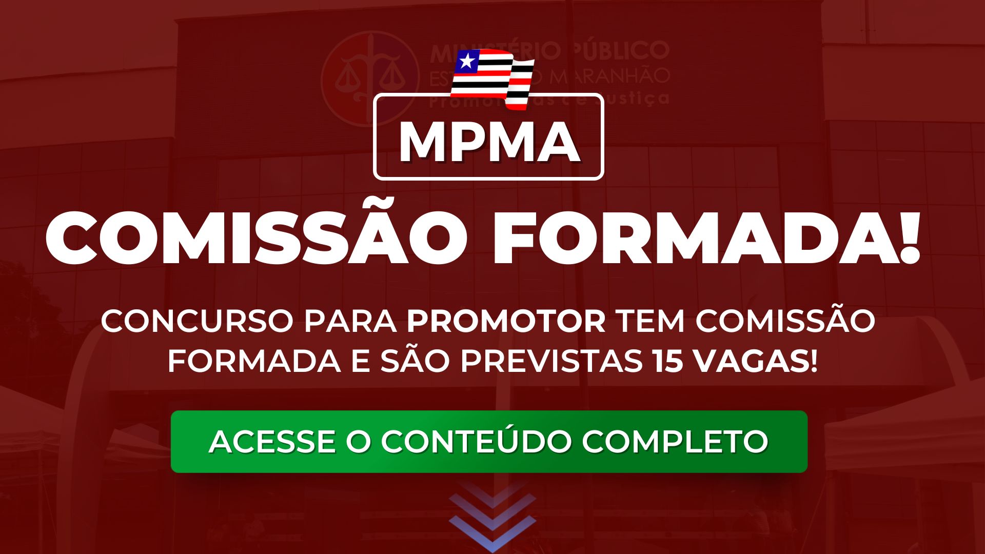 MPMA: concurso para Promotor tem Comissão formada!