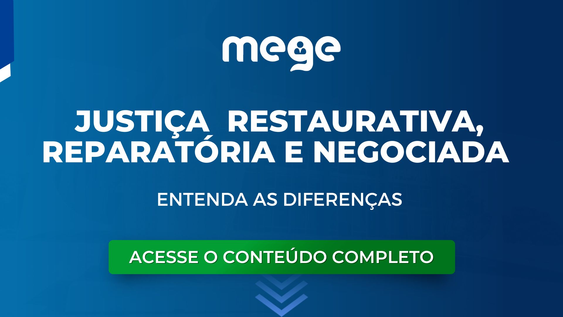 Justiça restaurativa, reparatória e negociada. Entenda aqui as diferenças.