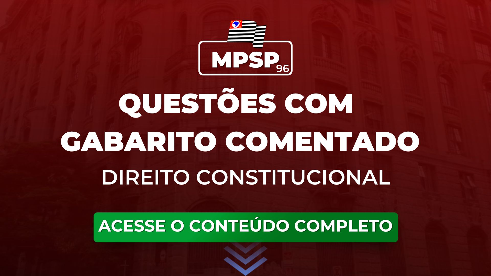 MPSP 96: questões de Direito Constitucional com gabarito comentado para o concurso