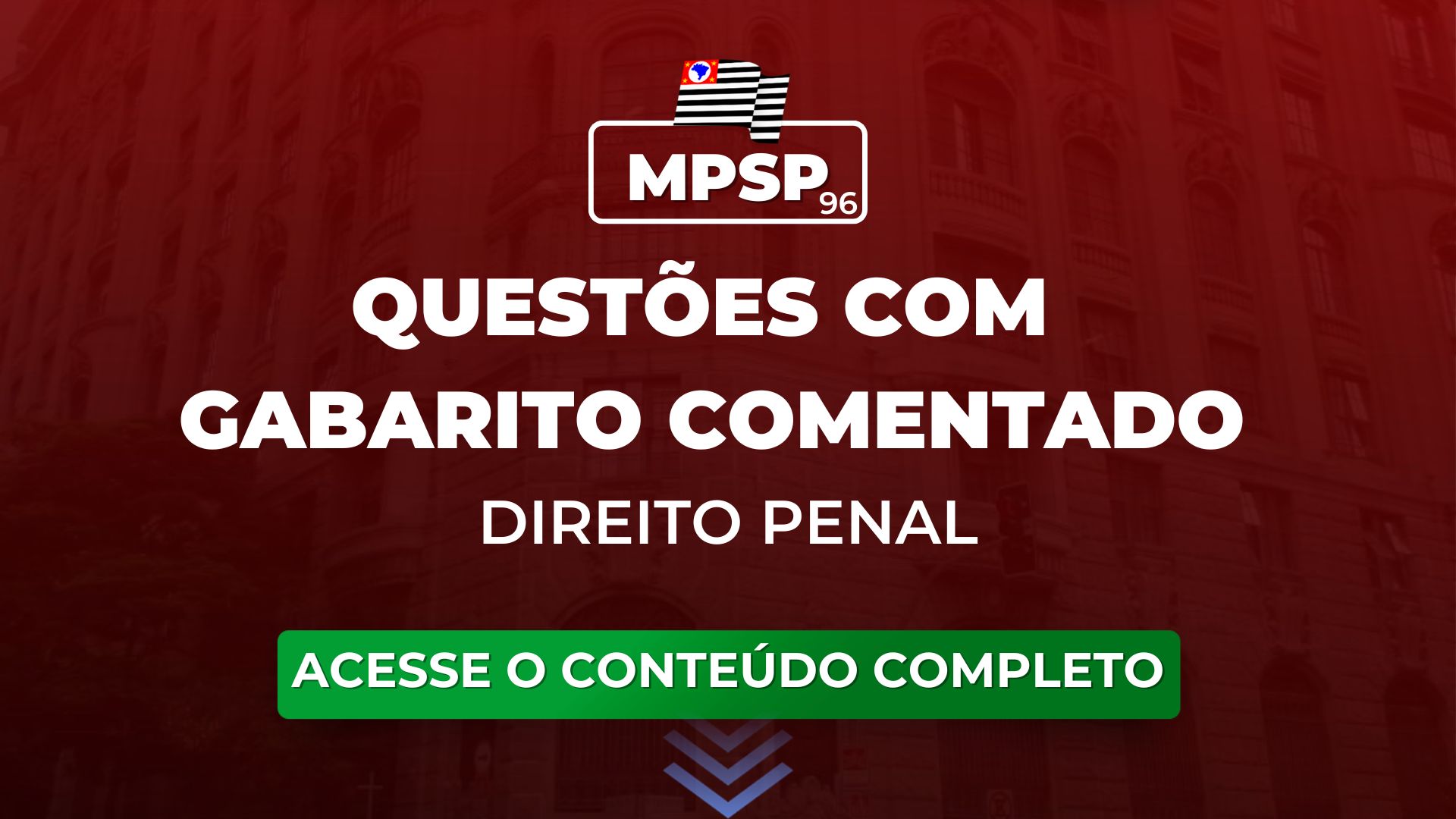 MPSP 96: questões de Direito Penal com gabarito comentado para o concurso