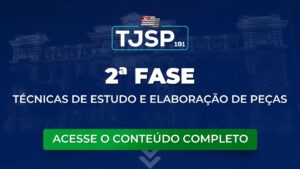 Técnicas de Estudo e Elaboração de peças para a 2ª fase do TJSP 191