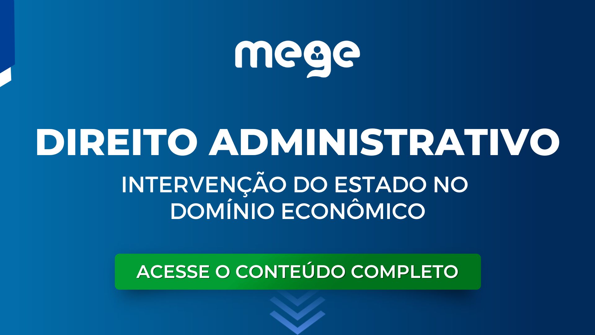 Administrativo: Intervenção do Estado no domínio econômico