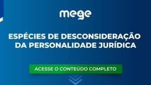 Espécies de desconsideração da Personalidade Jurídica