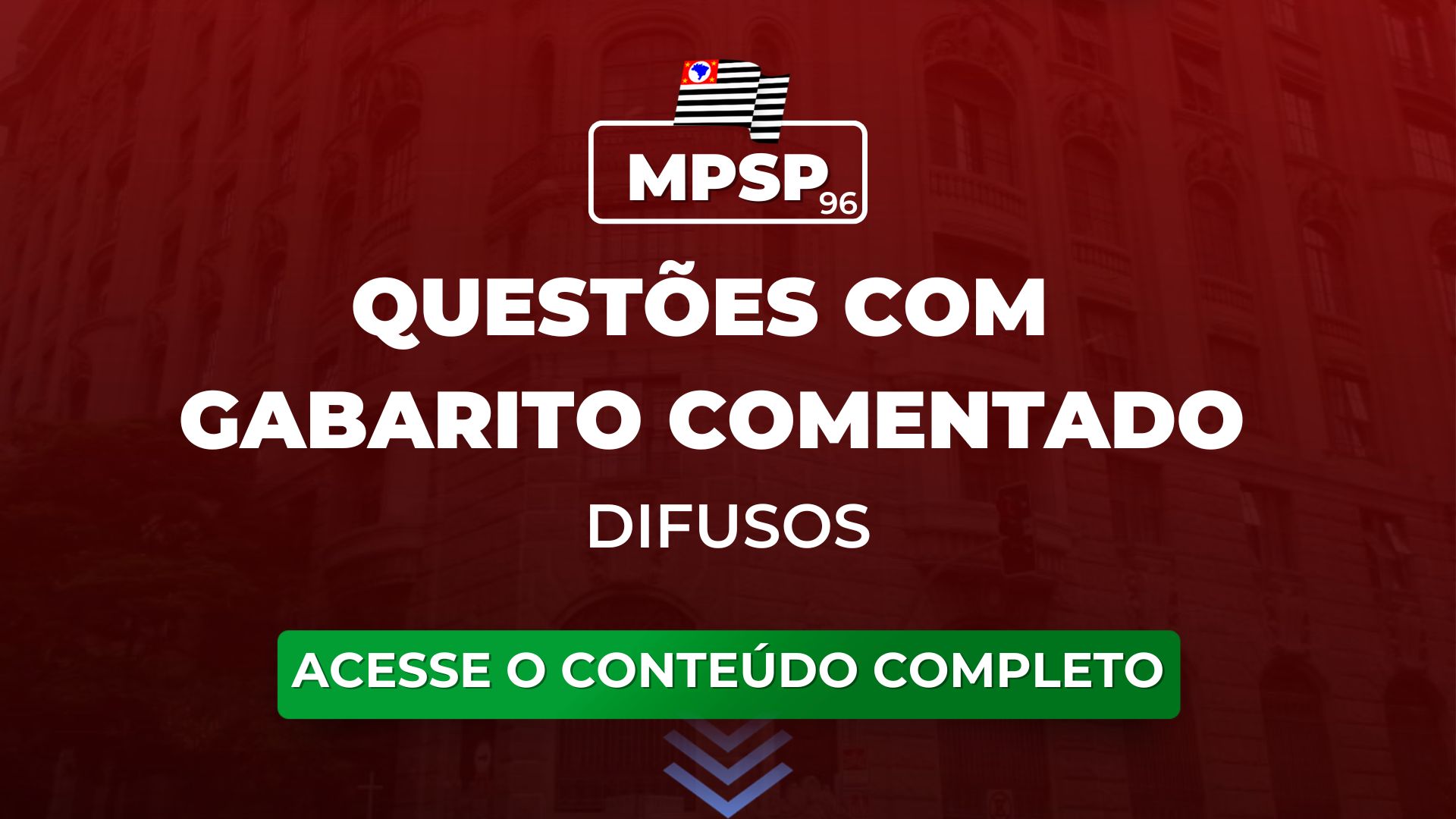 MPSP 96: questões de Difusos com gabarito comentado para o concurso