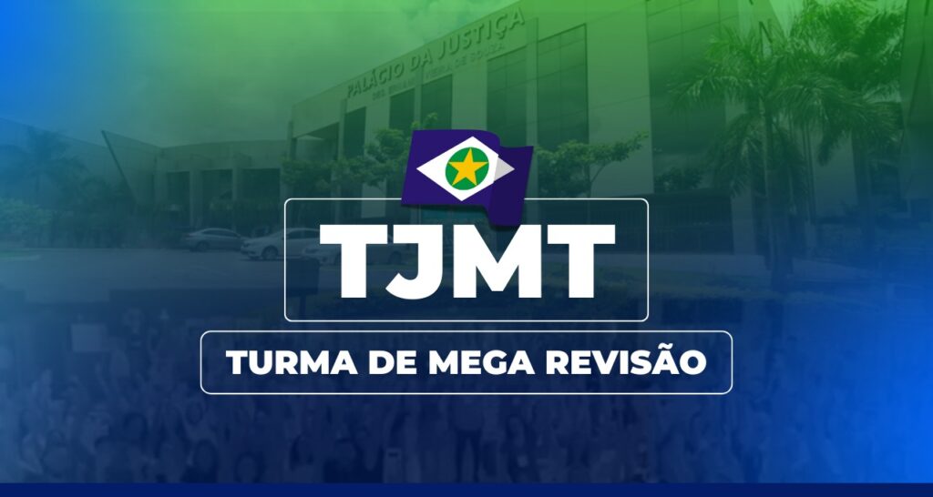 mega revisao TJMT