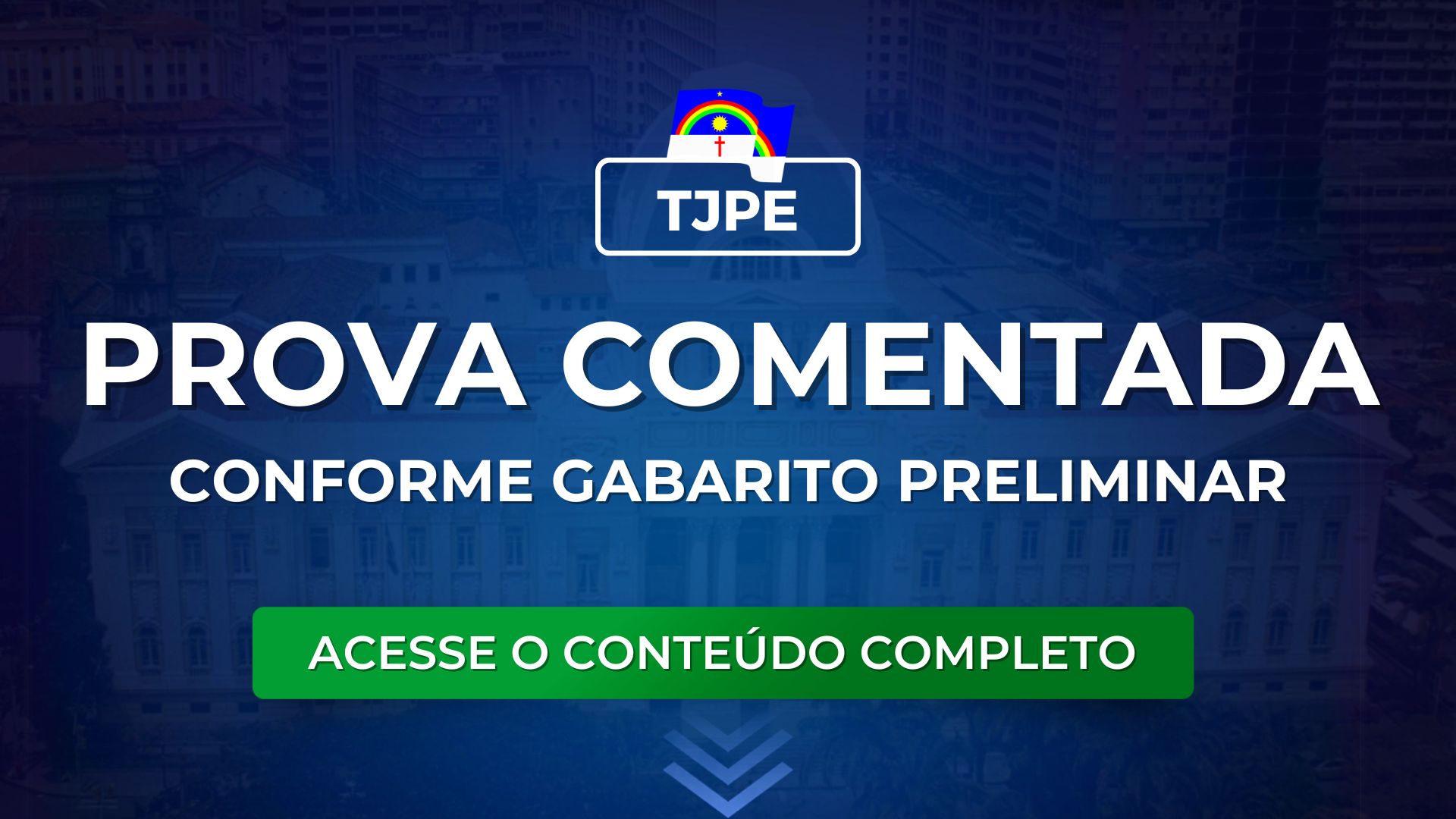 TJPE 2024: PROVA COMENTADA pela Equipe Mege. Conforme gabarito preliminar.