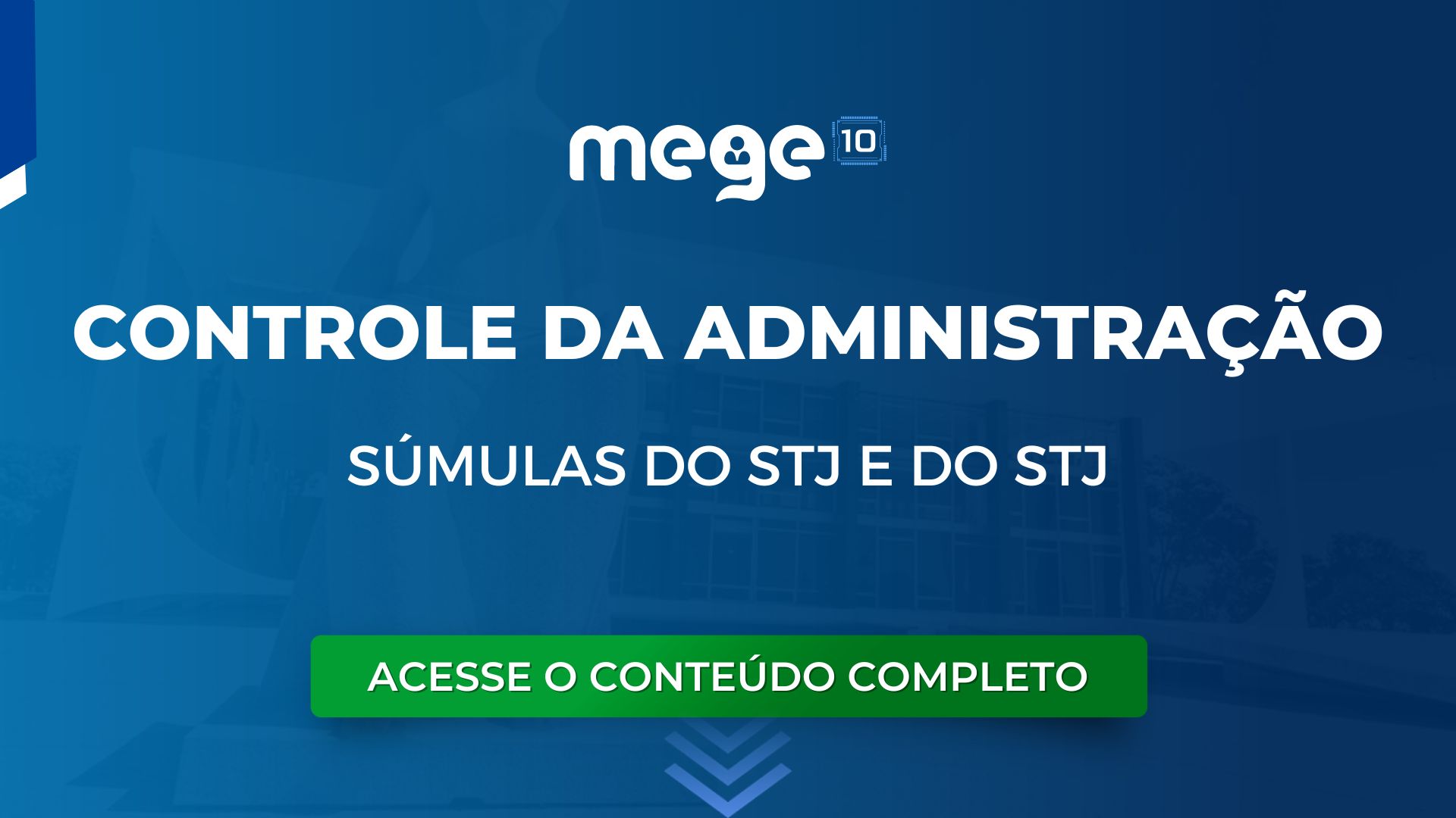 Administrativo: Controle da Administração. Veja as súmulas e julgados do STF e STJ