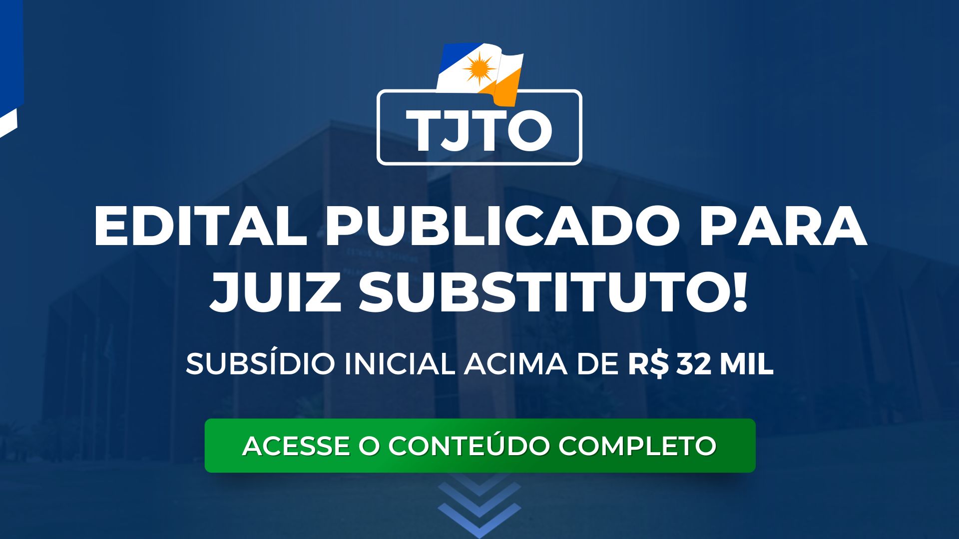 TJTO: edital publicado! Prova em julho. Subsídio acima de R$ 32 mil.