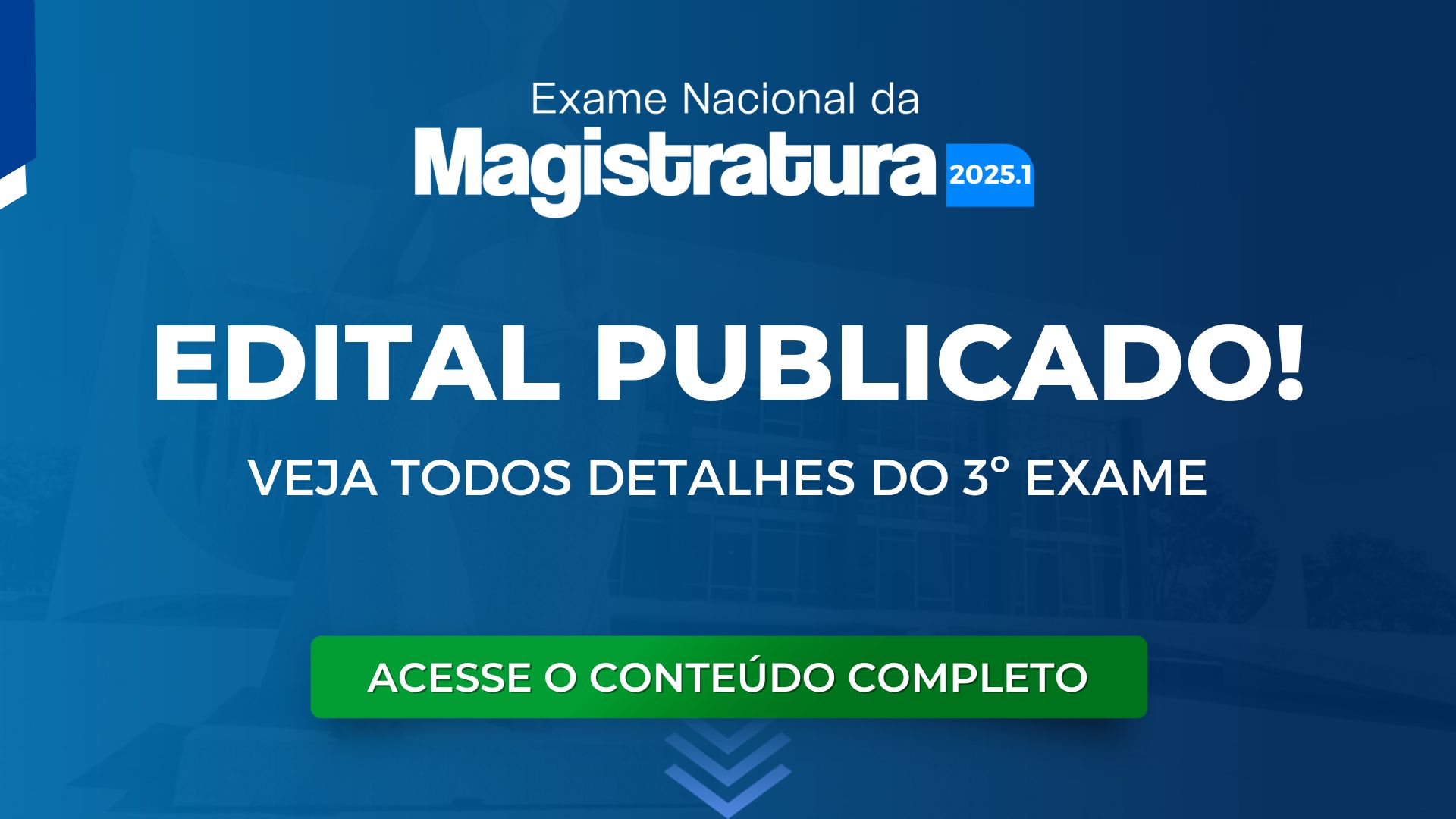 ENAM 2025.1: Edital publicado! Veja todos os detalhes do 3º Exame.