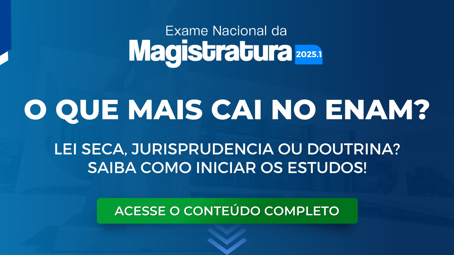 O que mais cai no ENAM? Lei seca, doutrina ou jurisprudência? Saiba como iniciar os estudos!