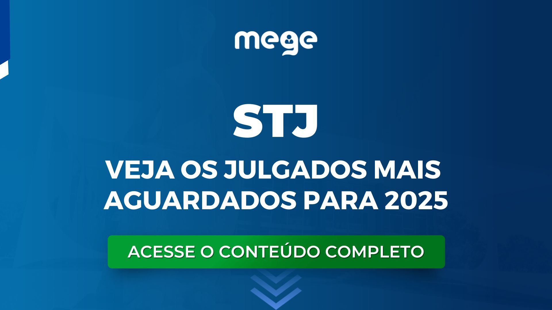 STJ: veja os julgamentos mais aguardados para 2025