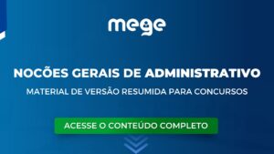Noções gerais de Administrativo: versão resumida de estudo