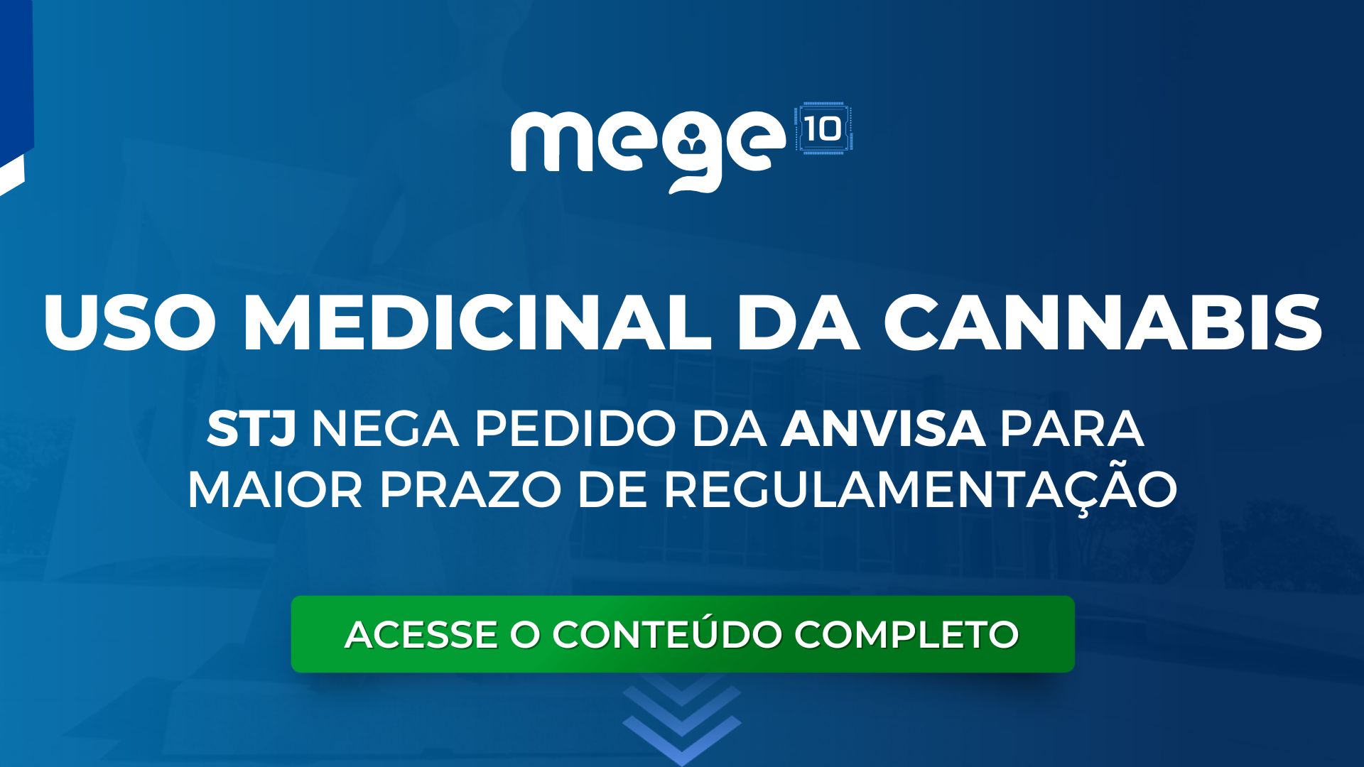 STJ nega pedido da ANVISA para Prazo maior na regulamentação do uso medicinal da Cannabis