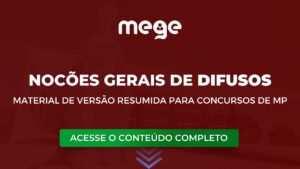 Noções gerais de Difusos: versão resumida de estudo para Ministério Público