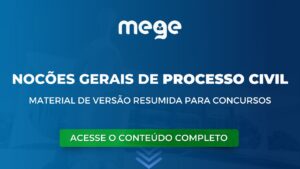 Noções gerais de Processo Civil versão resumida de estudo