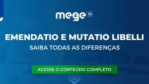 Saiba a Diferença entre Emendatio Libelli e Mutatio Libelli: Conceitos Essenciais no Processo Penal