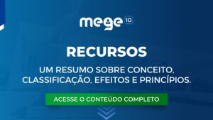 Recursos no Processo Civil: Conceito, Classificação, Efeitos e Princípios. Entenda em um breve resumo