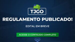 TJGO: regulamento do concurso para juiz publicado. Edital em breve!