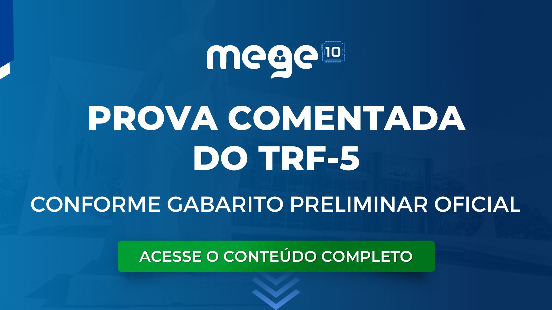 TRF-5: Prova comentada pela Equipe Mege. Conforme gabarito preliminar oficial.